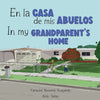 En la casa de mis Abuelos: In my Grandparent's home - Paperback