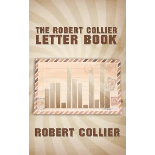 The Robert Collier Letter Book - Hardcover