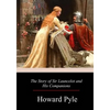 The Story of Sir Launcelot and His Companion - Paperback