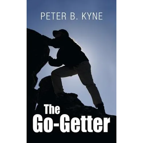 The Go-Getter: A Story That Tells You How To Be One - Hardcover