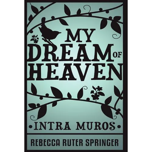 My Dream of Heaven - Hardcover