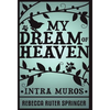 My Dream of Heaven - Hardcover