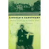 Lincoln's Sanctuary: Abraham Lincoln and the Soldiers' Home - Paperback
