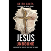 Jesus Unbound: Liberating the Word of God from the Bible - Paperback