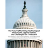 The Future of Farming: Technological Innovations, Opportunities, and Challenges for Producers - Paperback