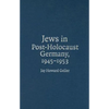 Jews in Post-Holocaust Germany, 1945-1953 - Hardcover