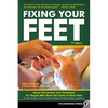 Fixing Your Feet: Injury Prevention and Treatment for Athletes - Paperback