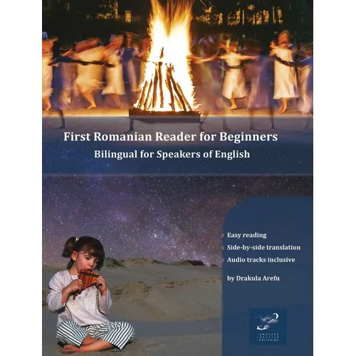 First Romanian Reader for Beginners: Bilingual for Speakers of English - Hardcover