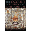 The Occult in Russian and Soviet Culture: From Tongan Villages to American Suburbs - Paperback