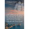 A Memoir of Love Science and Adventure- My life with Svante Wold - Paperback