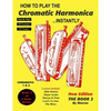 How To Play The Chromatic Harmonica Instantly: The Book 2 - Paperback