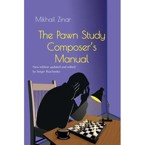 The Pawn Study Composer's Manual - Paperback