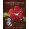 The Epic of Gilgamesh: A Poetic Version - Paperback