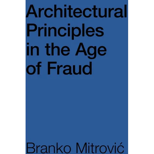 Architectural Principles in the Age of Fraud - Paperback