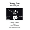 Wasted Days and Wasted Nights: A Meteoric Rise to Stardom - Hardcover