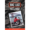 Bike Lust: Harleys, Women, And American Society - Paperback