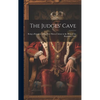 The Judges' Cave: Being a Romance of the New Haven Colony in the Days of the Regicides, 1661 - Hardcover