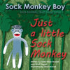 Just A Little Sock Monkey: Sock Monkey TRain Song Verse 1 - Paperback