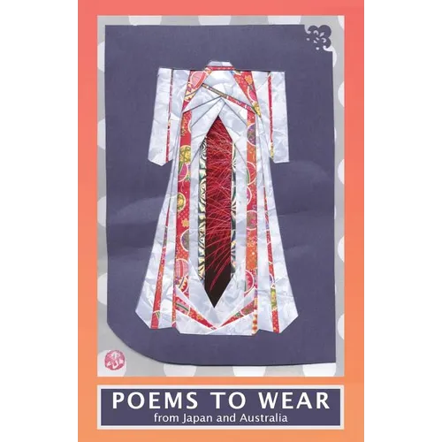 Poems To Wear: From Japan and Australia - Paperback