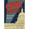 Civic Minded: What Everyone Should Know about the Us Government - Library Binding
