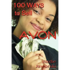 100 Ways to Sell Avon - Paperback