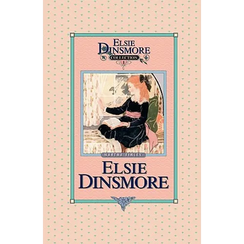 Elsie Dinsmore, Book 1 - Paperback