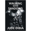 Walking With Shadows - Paperback