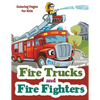 Fire Trucks and Fire Fighters: Coloring Pages for Kids - Paperback