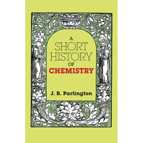 A Short History of Chemistry: Third Edition - Paperback
