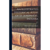 An Illustrated Historical Atlas of St. Joseph Co., Indiana; 1875 - Hardcover