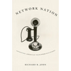 Network Nation: Inventing American Telecommunications - Paperback