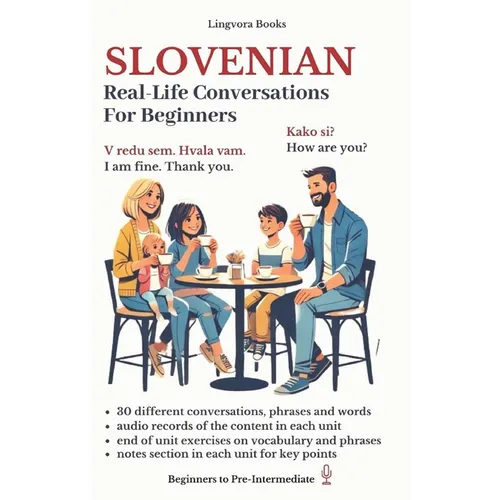 Slovenian: Real-Life Conversations for Beginners (with audio) - Paperback