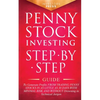 Penny Stock Investing: Step-by-Step Guide to Generate Profits from Trading Penny Stocks in as Little as 30 Days with Minimal Risk and Without - Paperback