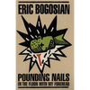 Pounding Nails in the Floor with My Forehead - Paperback