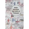 Bible through the Lens of Trauma - Hardcover