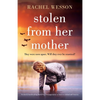 Stolen from Her Mother: An utterly heartbreaking World War Two page-turner set between Ireland and America - Paperback