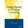 Getting Started in Financial Consulting - Paperback