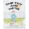 The Tot and the Toe - Hardcover