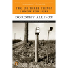 Two or Three Things I Know for Sure - Paperback
