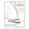 The Making of Tom Cat: A Fathom Wide, by Two-Plus Long, and Half a Fathom Deep - Hardcover