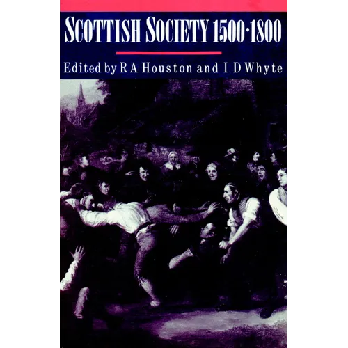 Scottish Society, 1500 1800 - Paperback