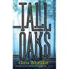 Tall Oaks - Paperback