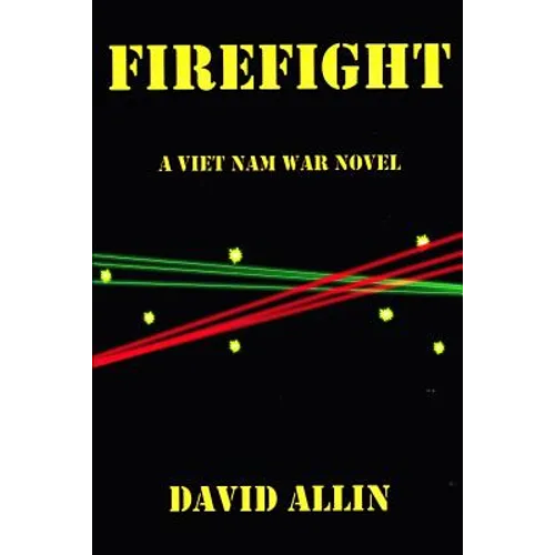 Firefight: A Viet Nam War Novel - Paperback