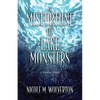 A Misfortune of Lake Monsters - Hardcover