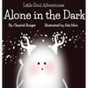 Little Soul Adventures: Alone in the Dark - Hardcover