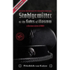 Stahlgewitter at the gates of Moscow Waffen SS in Combat a German view of WW2: Operation Barbarossa 1941 through German eyes - Paperback