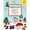 CHRISTMAS - Creative Brick Building with Step-by-Step Ideas: Lego Brick Building Activity Book for young builders age 4 and up to build Christmas crea - Paperback