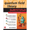 Quantum Field Theory Demystified: A Self-Teaching Guide - Paperback