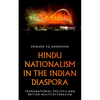 Hindu Nationalism in the Indian Diaspora: Transnational Politics and British Multiculturalism - Paperback