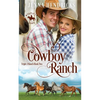 Cowboy Ranch: Clean & Wholesome Cowboy Romance - Paperback
